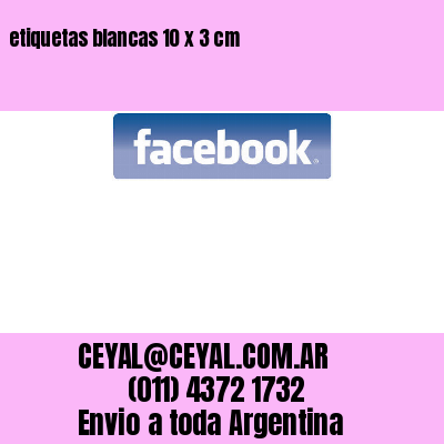 etiquetas blancas 10 x 3 cm