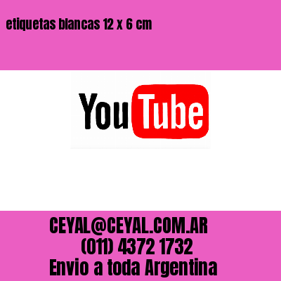 etiquetas blancas 12 x 6 cm