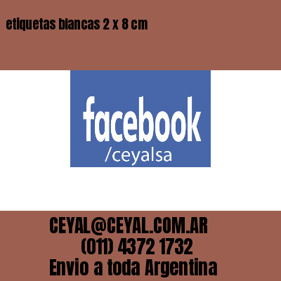 etiquetas blancas 2 x 8 cm