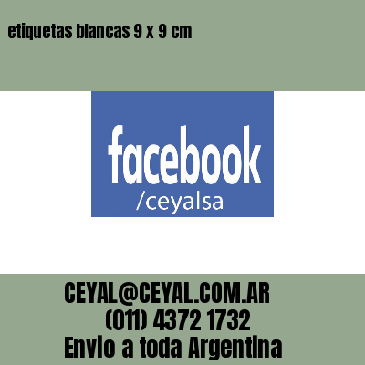 etiquetas blancas 9 x 9 cm