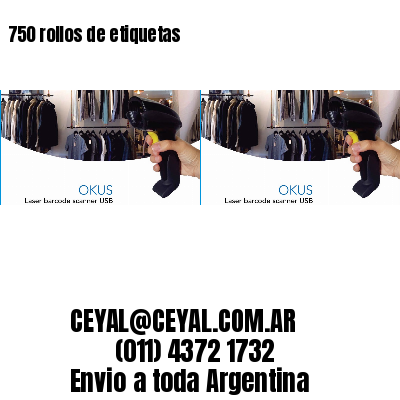 750 rollos de etiquetas