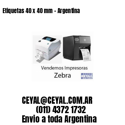 Etiquetas 40 x 40 mm – Argentina