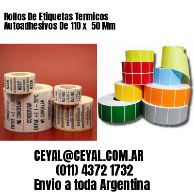 Rollos De Etiquetas Termicos Autoadhesivos De 110 x  50 Mm