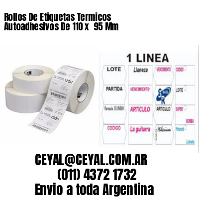 Rollos De Etiquetas Termicos Autoadhesivos De 110 x  95 Mm
