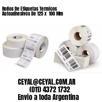 Rollos De Etiquetas Termicos Autoadhesivos De 125 x  100 Mm