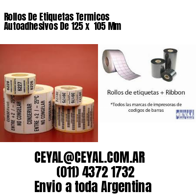 Rollos De Etiquetas Termicos Autoadhesivos De 125 x  105 Mm