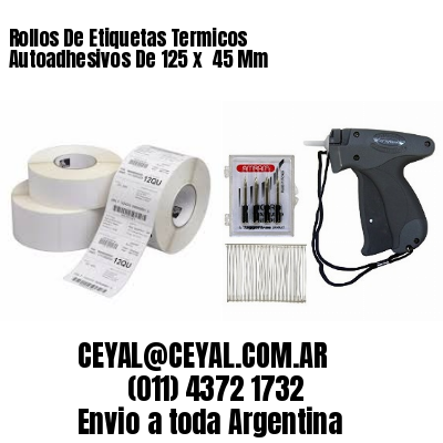 Rollos De Etiquetas Termicos Autoadhesivos De 125 x  45 Mm