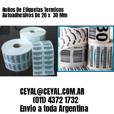 Rollos De Etiquetas Termicos Autoadhesivos De 20 x  30 Mm