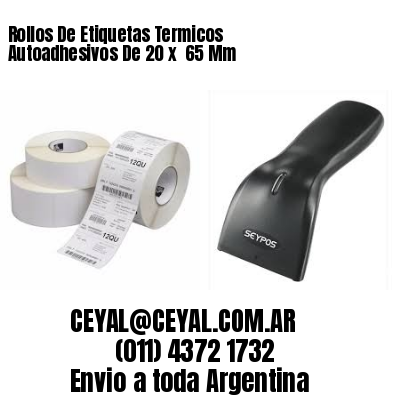 Rollos De Etiquetas Termicos Autoadhesivos De 20 x  65 Mm