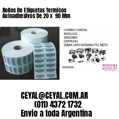 Rollos De Etiquetas Termicos Autoadhesivos De 20 x  90 Mm