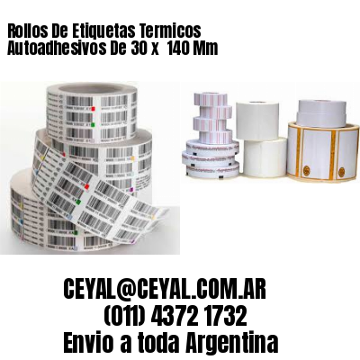 Rollos De Etiquetas Termicos Autoadhesivos De 30 x  140 Mm