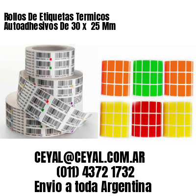 Rollos De Etiquetas Termicos Autoadhesivos De 30 x  25 Mm
