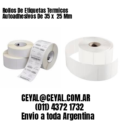 Rollos De Etiquetas Termicos Autoadhesivos De 35 x  25 Mm