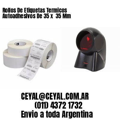 Rollos De Etiquetas Termicos Autoadhesivos De 35 x  35 Mm