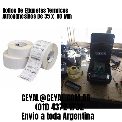 Rollos De Etiquetas Termicos Autoadhesivos De 35 x  80 Mm