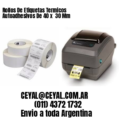 Rollos De Etiquetas Termicos Autoadhesivos De 40 x  30 Mm