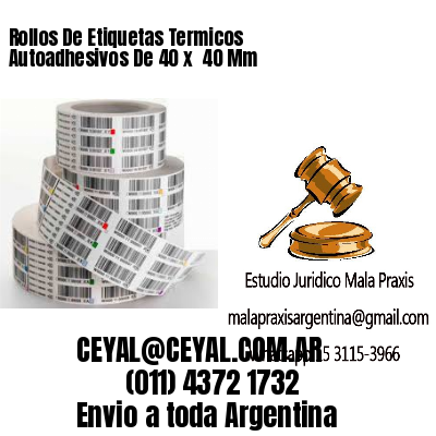 Rollos De Etiquetas Termicos Autoadhesivos De 40 x  40 Mm