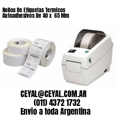Rollos De Etiquetas Termicos Autoadhesivos De 40 x  65 Mm
