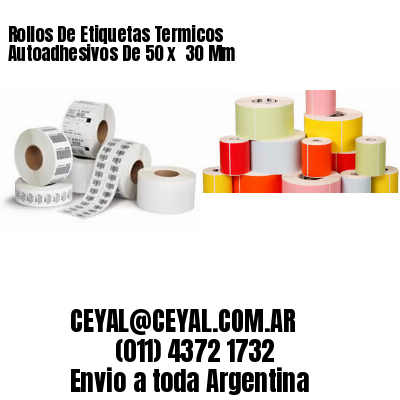 Rollos De Etiquetas Termicos Autoadhesivos De 50 x  30 Mm