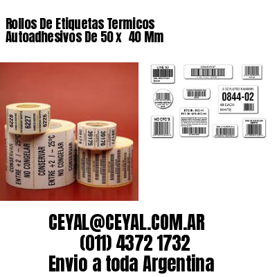 Rollos De Etiquetas Termicos Autoadhesivos De 50 x  40 Mm