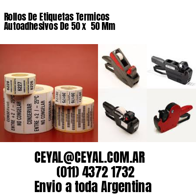Rollos De Etiquetas Termicos Autoadhesivos De 50 x  50 Mm