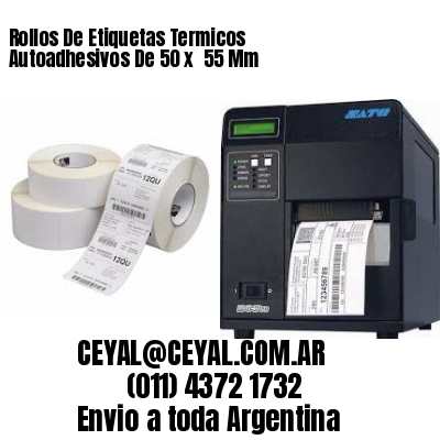 Rollos De Etiquetas Termicos Autoadhesivos De 50 x  55 Mm