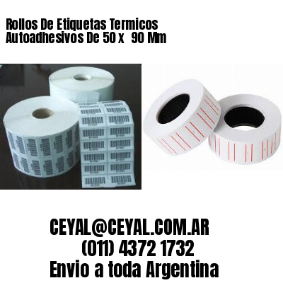 Rollos De Etiquetas Termicos Autoadhesivos De 50 x  90 Mm