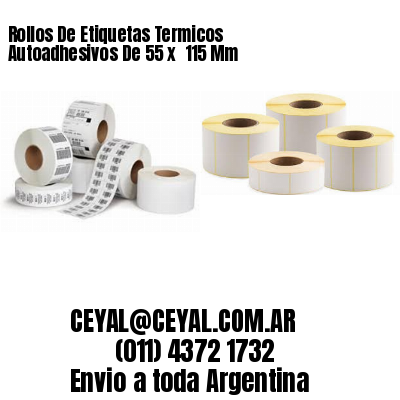 Rollos De Etiquetas Termicos Autoadhesivos De 55 x  115 Mm
