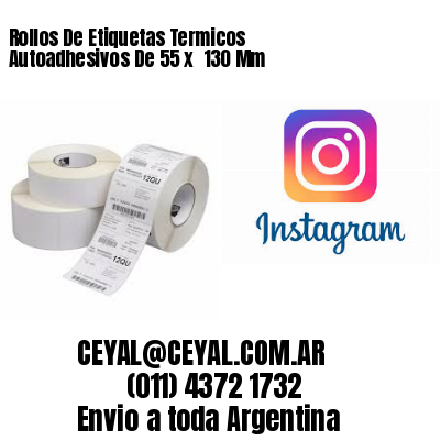 Rollos De Etiquetas Termicos Autoadhesivos De 55 x  130 Mm