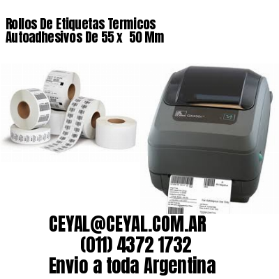 Rollos De Etiquetas Termicos Autoadhesivos De 55 x  50 Mm