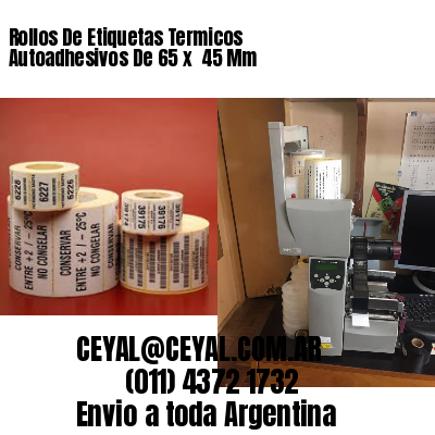 Rollos De Etiquetas Termicos Autoadhesivos De 65 x  45 Mm