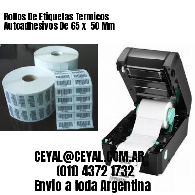 Rollos De Etiquetas Termicos Autoadhesivos De 65 x  50 Mm