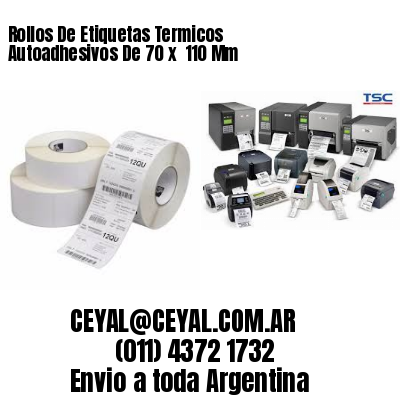 Rollos De Etiquetas Termicos Autoadhesivos De 70 x  110 Mm