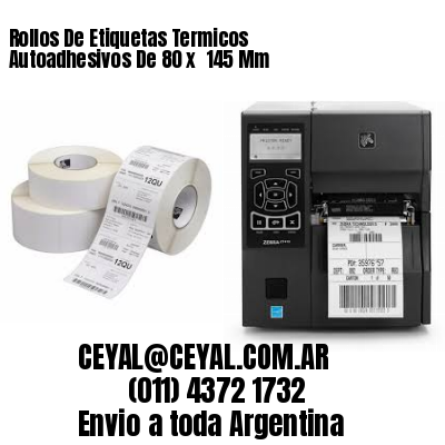 Rollos De Etiquetas Termicos Autoadhesivos De 80 x  145 Mm