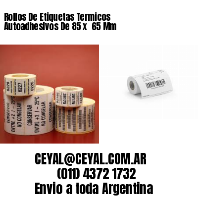 Rollos De Etiquetas Termicos Autoadhesivos De 85 x  65 Mm