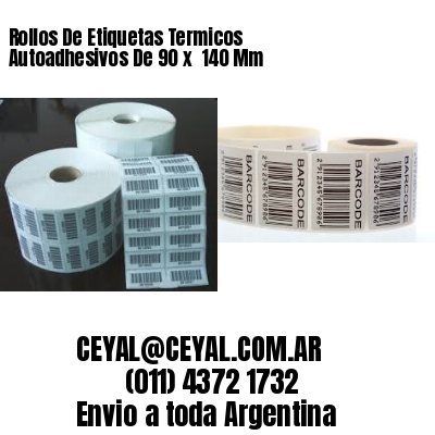 Rollos De Etiquetas Termicos Autoadhesivos De 90 x  140 Mm