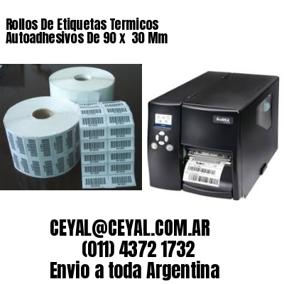 Rollos De Etiquetas Termicos Autoadhesivos De 90 x  30 Mm