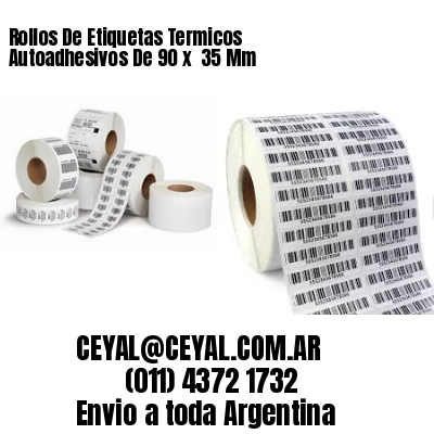 Rollos De Etiquetas Termicos Autoadhesivos De 90 x  35 Mm