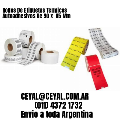 Rollos De Etiquetas Termicos Autoadhesivos De 90 x  85 Mm