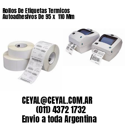 Rollos De Etiquetas Termicos Autoadhesivos De 95 x  110 Mm