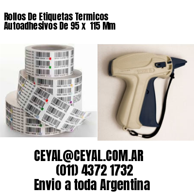 Rollos De Etiquetas Termicos Autoadhesivos De 95 x  115 Mm