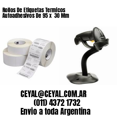 Rollos De Etiquetas Termicos Autoadhesivos De 95 x  30 Mm