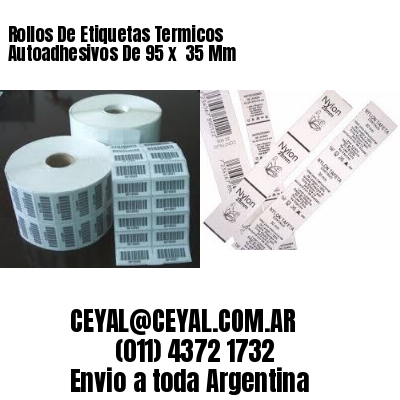 Rollos De Etiquetas Termicos Autoadhesivos De 95 x  35 Mm