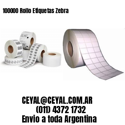 100000 Rollo Etiquetas Zebra