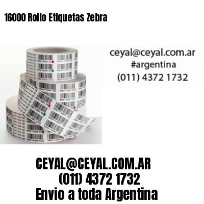 16000 Rollo Etiquetas Zebra