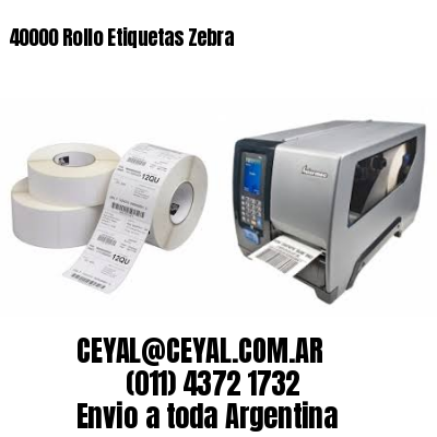 40000 Rollo Etiquetas Zebra