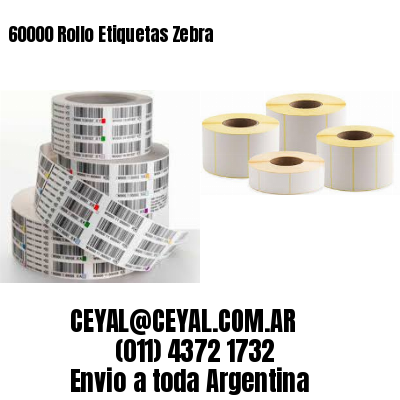 60000 Rollo Etiquetas Zebra