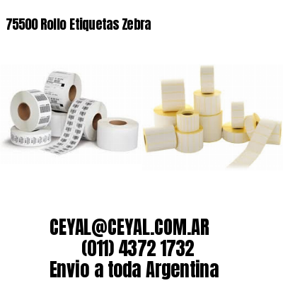75500 Rollo Etiquetas Zebra
