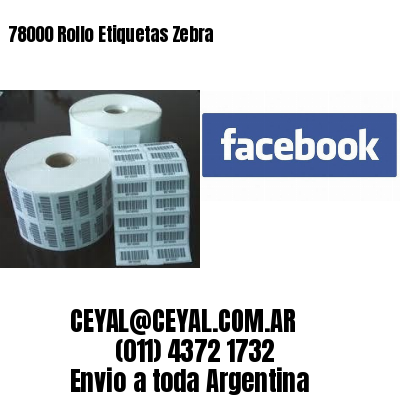 78000 Rollo Etiquetas Zebra