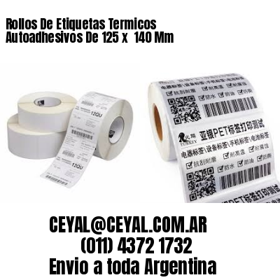 Rollos De Etiquetas Termicos Autoadhesivos De 125 x  140 Mm